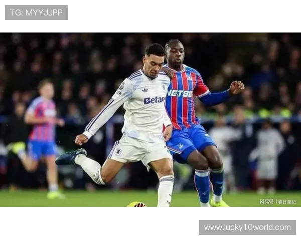 阿斯顿维拉0-0水晶宫，客场闷平失分